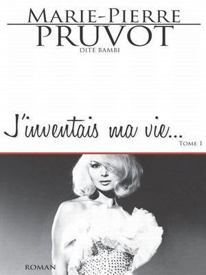 cover image of J'inventais ma vie